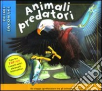 Animali predatori. Libro pop-up libro