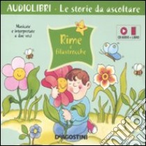 Rime e filastrocche. Ediz. illustrata. Con CD Audio libro di Corbella Paciotti Rosita