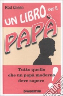 Un Libro per il papà libro di Green Rod