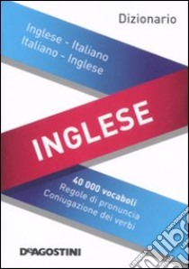 Dizionario inglese. Inglese-italiano, italiano-inglese. Ediz. bilingue libro