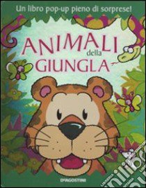 Animali della giungla. Libro pop-up. Ediz. illustrata libro