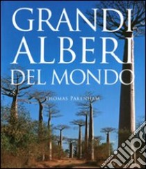 Grandi alberi del mondo libro di Pakenham Thomas