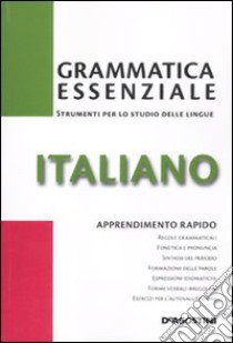 Grammatica essenziale. Italiano libro di Mosca N. (cur.)