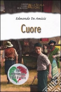 Cuore libro di De Amicis Edmondo