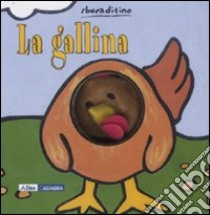 La gallina libro di Van der Put Klaartje