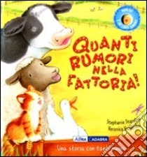 Quanti rumori nella fattoria! Libro sonoro. Ediz. illustrata libro di Stansbie Stephanie - Vasylenko Veronica