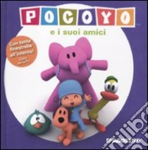 Pocoyo e i suoi amici. Libro pop-up libro di Gómez Aurora