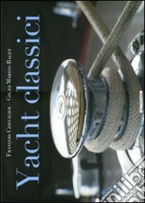 Yacht classici libro di Martin-Raget Gilles - Chevalier François