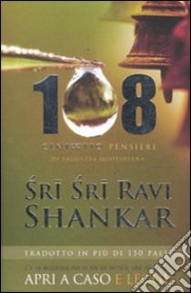 108 pensieri di saggezza quotidiana libro di Shankar Ravi