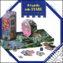 Il castello delle fiabe. Ediz. illustrata. Con gadget libro di Bongini Barbara