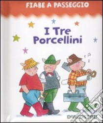 I tre porcellini libro di Lewis Jan