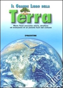 Il grande libro della terra libro di Tozzi Mario