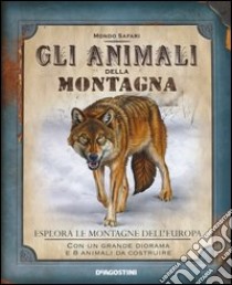 Gli animali della montagna. Esplora le montagne dell'europa. Con gadget libro di Honovich Nancy; Dando Marc; Hobson Ryan