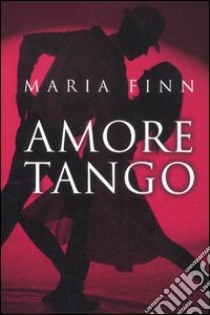 Amore tango libro di Finn Maria