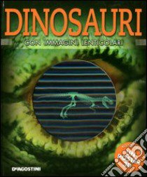 Dinosauri. Con immagini lenticolari. Con poster. Ediz. illustrata libro