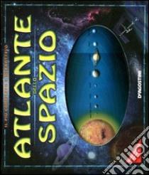 Atlante dello spazio. Ediz. illustrata libro di Scagell Robin