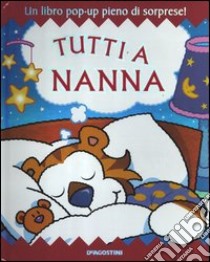 Tutti a nanna. Libro pop-up libro di Matthews Derek