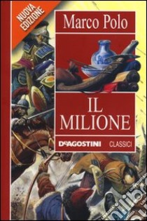 Il milione libro di Polo Marco