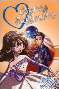 Vuoi ballare con me? Cuore & batticuore libro di Cotterill Jo