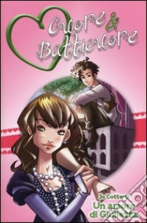 Un amore di Giulietta. Cuore & batticuore libro di Cotterill Jo