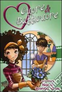 Non ti scordar di me. Cuore & batticuore libro di Cotterill Jo