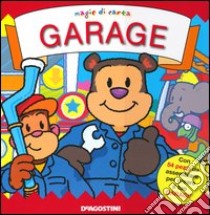 Garage. Magie di carta. Ediz. illustrata libro di Martin Ruth; Matthews Derek