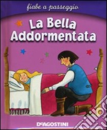 La bella addormentata. Ediz. illustrata libro