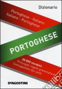 Dizionario portoghese. Portoghese-italiano, italiano-portoghese libro