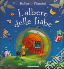 L'albero delle fiabe. Ediz. illustrata libro di Piumini Roberto