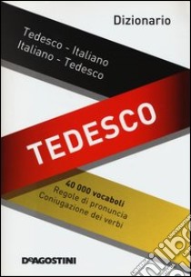 Dizionario tedesco. Tedesco-italiano, italiano-tedesco. Ediz. bilingue libro