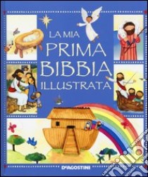 La mia prima Bibbia illustrata. Ediz. illustrata libro di Thomas Marion