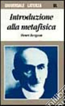 Introduzione alla metafisica libro di Bergson Henri; Mathieu V. (cur.)