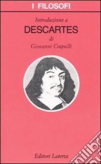 Introduzione a Descartes libro di Crapulli Giovanni