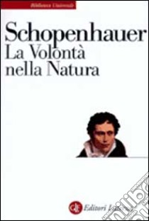 La volontà nella natura libro di Schopenhauer Arthur