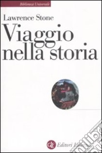 Viaggio nella storia libro di Stone Lawrence