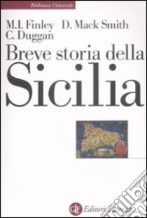 Breve storia della Sicilia libro di Finley Moses I.; Smith Denis Mack; Duggan Christopher J.