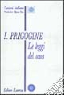 Le leggi del caos libro di Prigogine Ilya