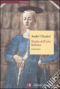 Storia dell'arte italiana. Vol. 1 libro di Chastel André