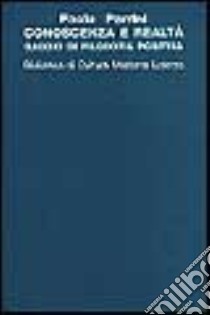 Conoscenza e realtà. Saggio di filosofia positiva libro di Parrini Paolo
