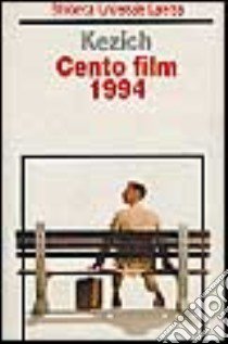 Cento film 1994 libro di Kezich Tullio