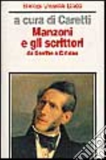 Manzoni e gli scrittori da Goethe a Calvino libro di Caretti L. (cur.)