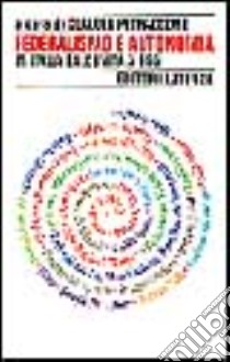 Federalismo e autonomia in Italia dall'unità a oggi libro di Petraccone C. (cur.)