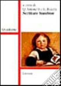 Scritture bambine libro di Antonelli Q. (cur.); Becchi E. (cur.)