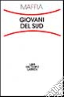 Giovani del Sud libro di Maffia Empedocle