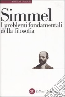 I problemi fondamentali della filosofia libro di Simmel Georg; Andolfi F. (cur.)