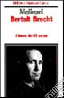 Bertolt Brecht libro di Molinari Cesare