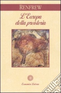 L'Europa della preistoria libro di Renfrew Colin