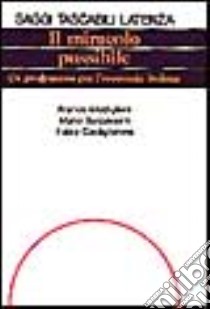 Il miracolo possibile. Un programma per l'economia italiana libro di Modigliani Franco; Baldassarri Mario; Castiglionesi Fabio