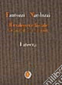 Il malessere fiscale. Governare il fisco nel Duemila libro di Fantozzi Augusto; Narduzzi Edoardo