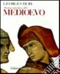 Storia artistica del Medioevo libro di Duby Georges